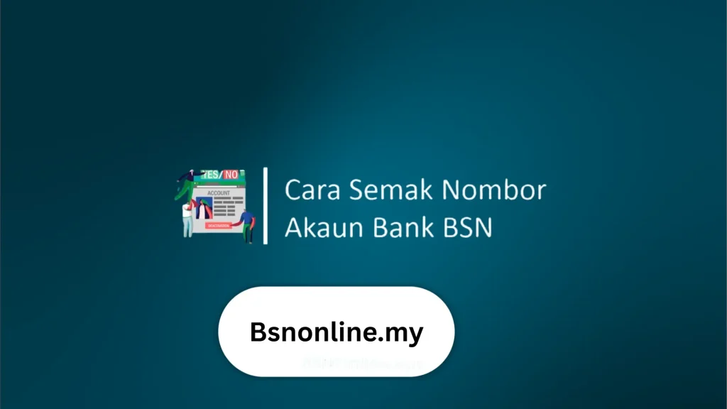 semak-nombor-akaun-bsn