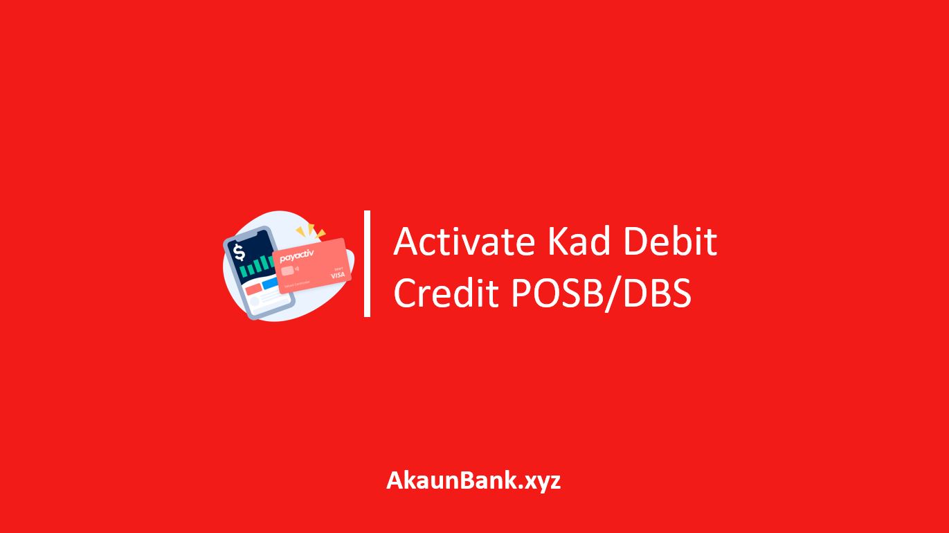 Activate Debit/Credit Card POSB