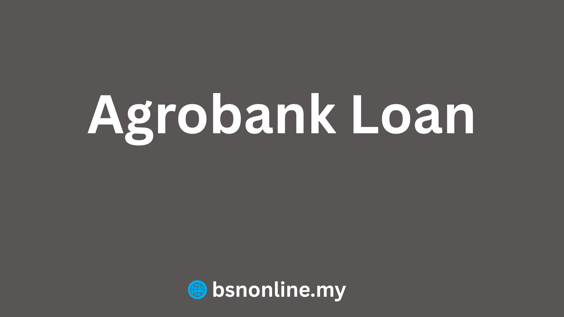 Agrobank Loan