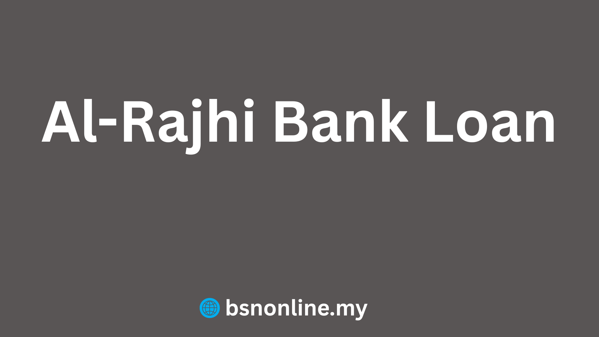 Al-Rajhi Bank Loan