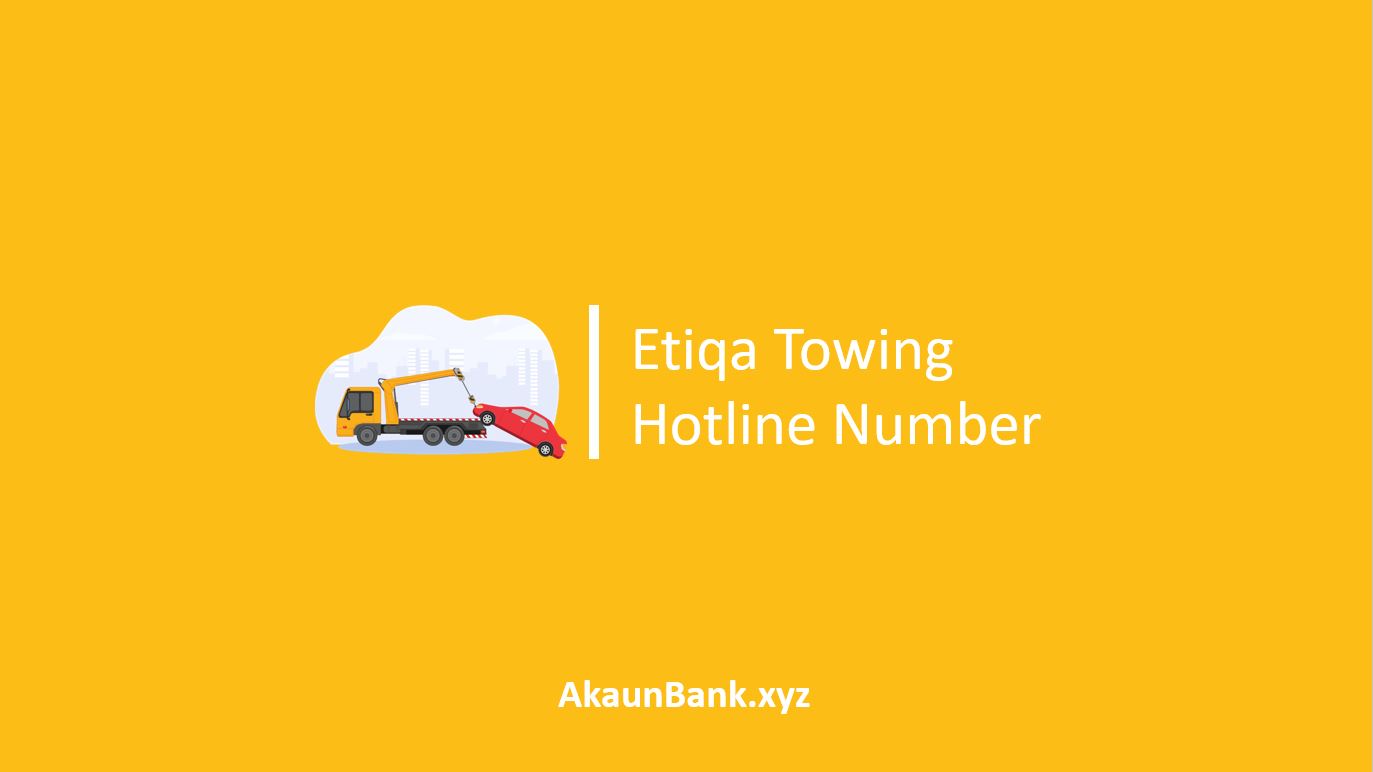 Etiqa Towing Hotline Number
