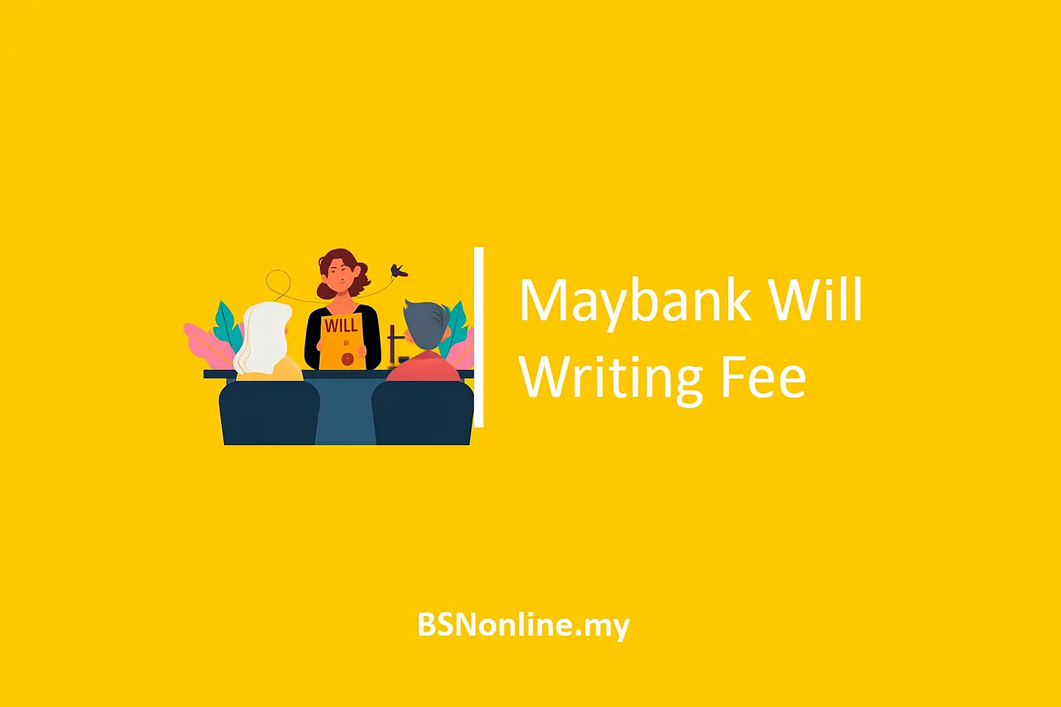 Maybank Will Writing