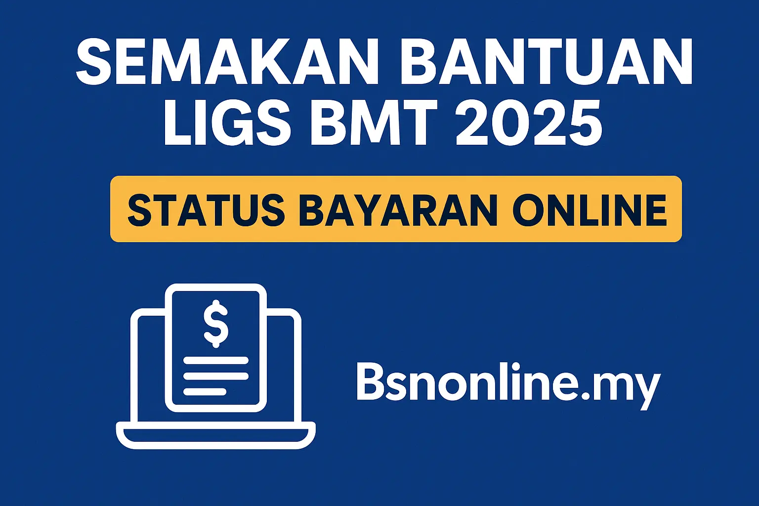 Semakan Bantuan LIGS BMT 2025